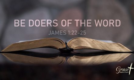Be Doers of the Word – James 1:22-25