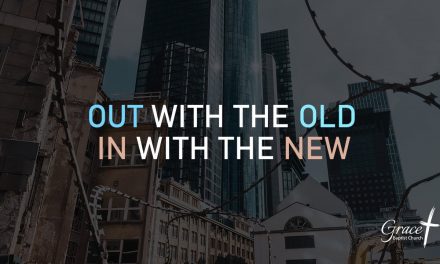 Out with the Old, In with the New – Revelation 21:1-8