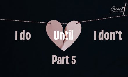 I do until I don’t – Part 5