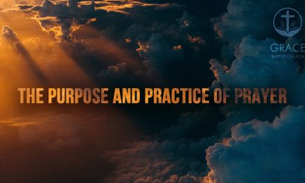 The Purpose and Practice of Prayer