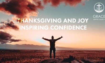 Thanksgiving and Joy Inspiring Confidence