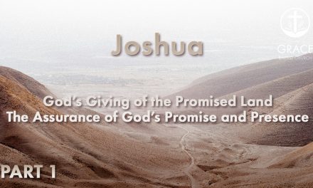 Joshua – Be Strong and Courageous ​