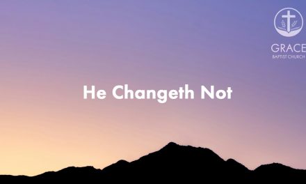 He Changeth Not