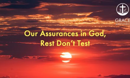 Our Assurances in God,Rest Don’t Test