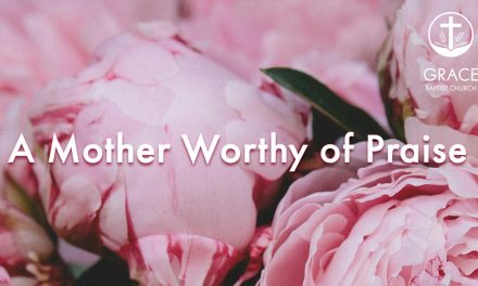 A Mother Worthy of Praise