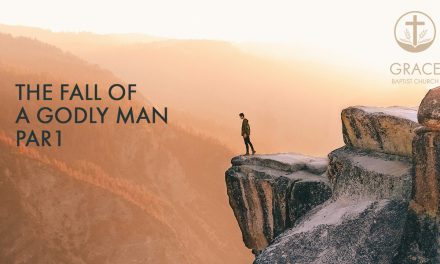 The Fall of a Godly Man Part 1