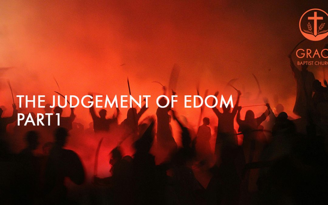 The Judgement of Edom – Part 1
