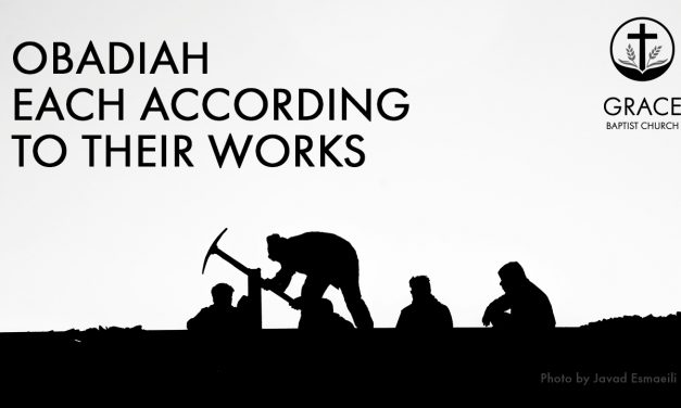 Obadiah – Each According to Their Works