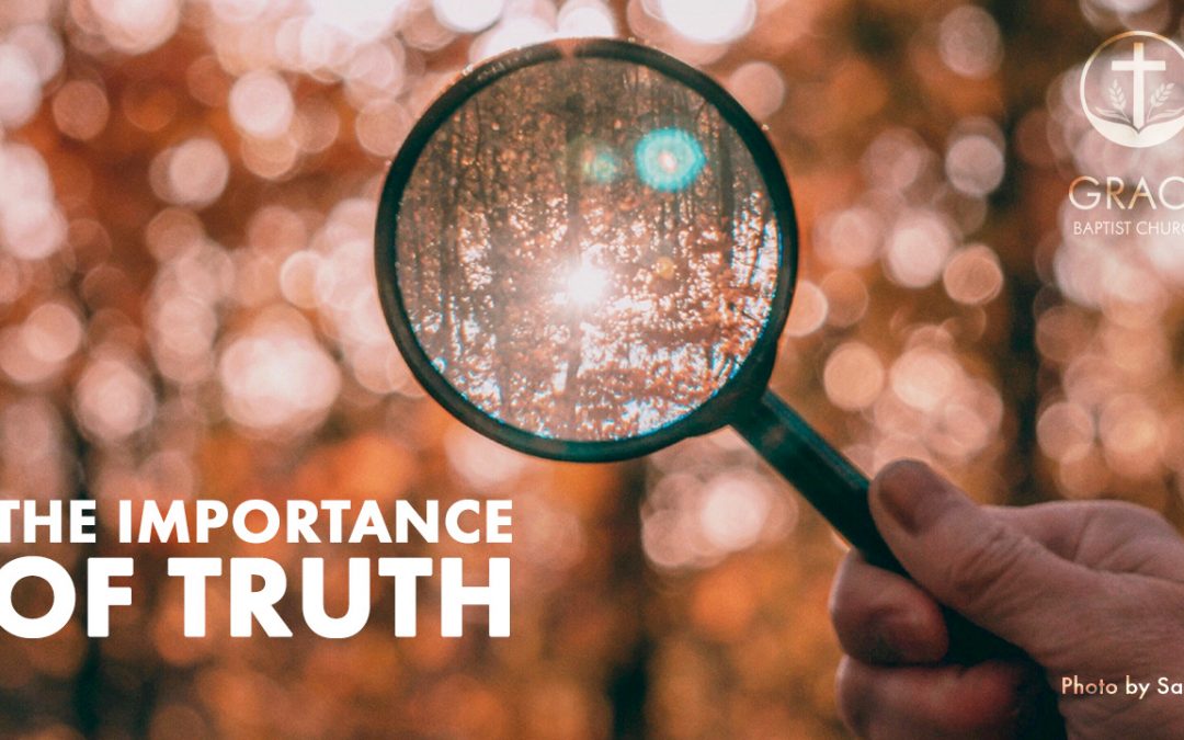 The Importance of Truth