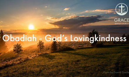 Obadiah – God’s Lovingkindness