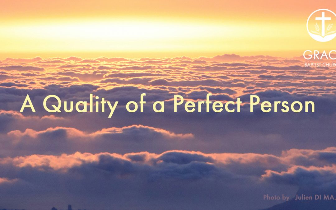 A Quality of a Perfect Person